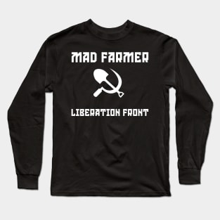 Mad Farmer Liberation Front Wendell Berry Long Sleeve T-Shirt